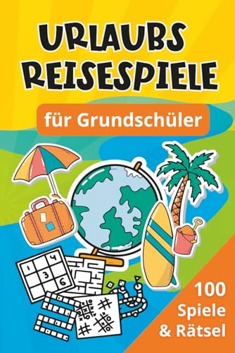 Urlaubs Reisespiele für Grundschüler: 100...