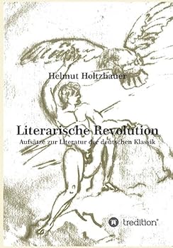 Paperback Literarische Revolution: Aufsätze zur Literatur der deutschen Klassik [German] Book