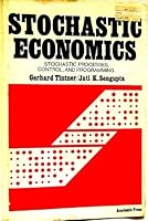 Stochastic Economics with Applications of Stochastic Processes, Control and Programming 0126916500 Book Cover