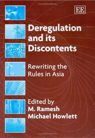 Deregulation and its Discontents: Rewriting the Rules in Asia book cover