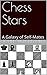 Chess Stars: A Galaxy of Self-Mates (English Edition)