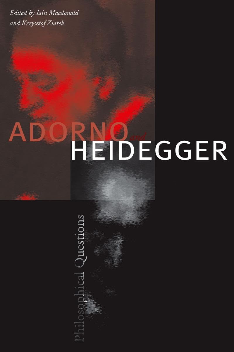 Adorno and Heidegger by Iain Macdonald PAPERBACK 9780804756365