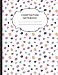 Composition Notebook: College Ruled Narrow Line Comp Books for School - Pretty Polkadots (Trendy Cute Journals for Students)