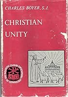 Christian Unity and the Ecumenical Movement B09BPL4NC6 Book Cover