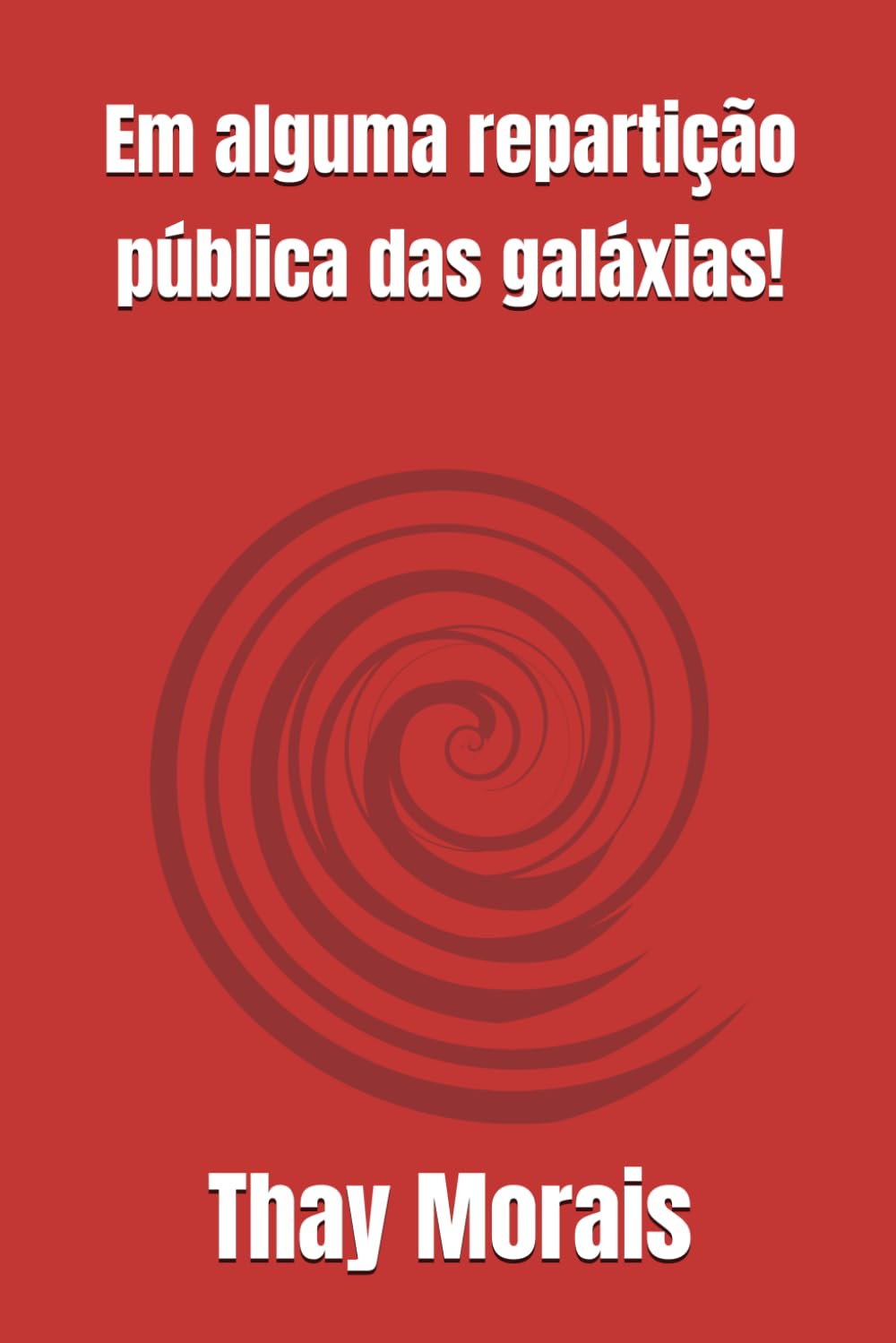 Em alguma repartição pública das galáxias!