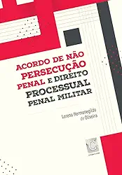 Acordo de não persecução penal e Direito Processual Penal Militar