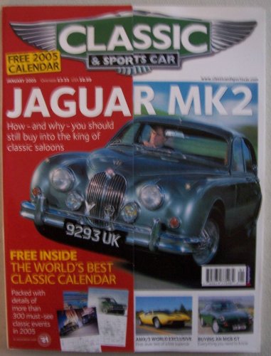 Classic & Sports Car, January 2005, Vol. 23 N0. 10 (Amazing AMX/3, Lancia vs Alfa vs BMW, MGB GT, Minis to Monte, Flow-Free Triumph)