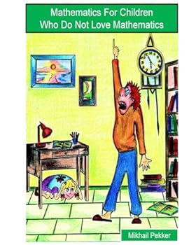 Paperback Mathematics For Children Who Do Not Love Mathematics (English) Book