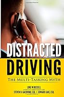 Distracted Driving: The Multi-Tasking Myth (You Be the Judge) (Volume 1) 1496154541 Book Cover