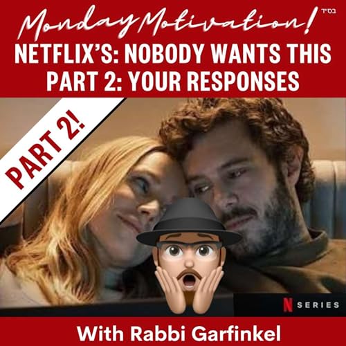 MM- &ldquo;NETFLIX&rsquo;s- Nobody Wants This- Part 2 Your Responses&rdquo; 12-1-25 cover art