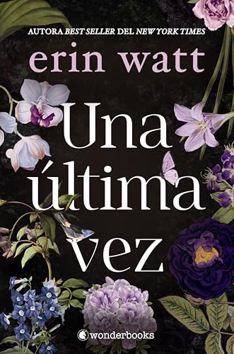 Una última vez: De las autoras de Los Royal, número 1 del New York Times, llega una novela sensacional sobre una chica que se enamora del chico que no debería