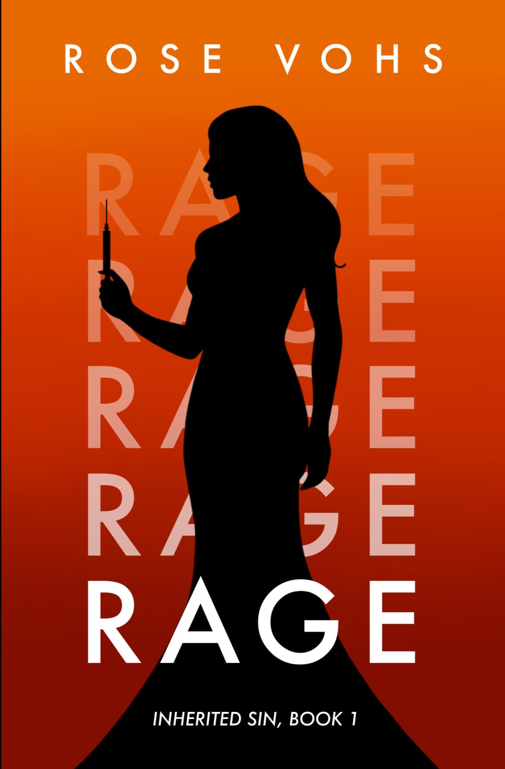 RAGE: A Romantic Suspense Novel: 1 (Inherited Sin)