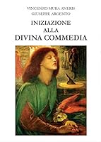 Iniziazione Alla Divina Commedia 8891197041 Book Cover