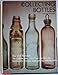 the illustrated guide to collecting bottles