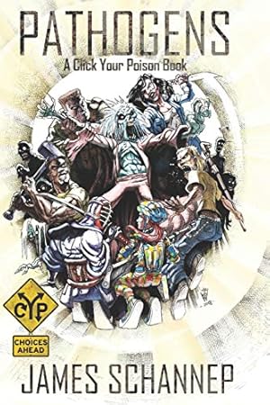 Pathogens: An Interactive Zombie Survival Gamebook (Click Your Poison)