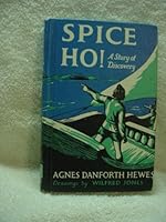 Spice-Ho!: a Story of Discovery B0007E005O Book Cover