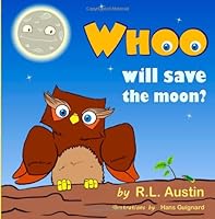 WHOO will save the moon 0615835392 Book Cover