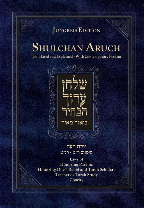 Shulchan Aruch, Yoreh Deah 240-259: Laws of Honoring Parents, Honoring One's Rabbi and Torah Scholars, Torah Study, Charity