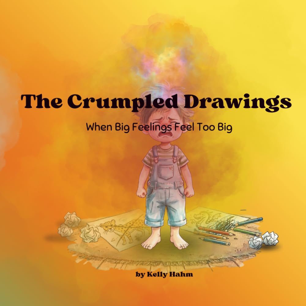 The Crumpled Drawings: When Big Feelings Feel Too Big