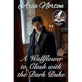 A Wallflower to Clash with the Dark Duke Audiolibro Por Aria Norton arte de portada