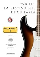 25 Riffs Imprescindibles de Guitarra : Volumen 2 (con Mp3) 1728670322 Book Cover