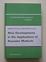 New Developments in the Applications of Bayesian Methods: Proceedings of the First European Conference 0444850597 Book Cover