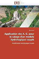 Application Des A. G. Pour Le Calage D'Un Modele Hydrologique Coupla(c) 6131550212 Book Cover