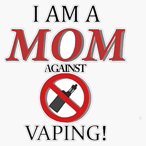 I Am A Mom Against Vaping! Vinyl Waterproof Sticker Decal Car Laptop Wall Window Bumper Sticker 5