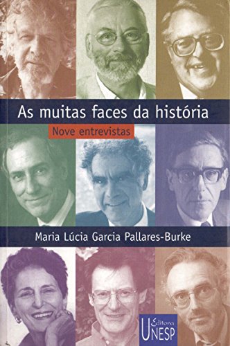 As muitas faces da história: nove entrevistas