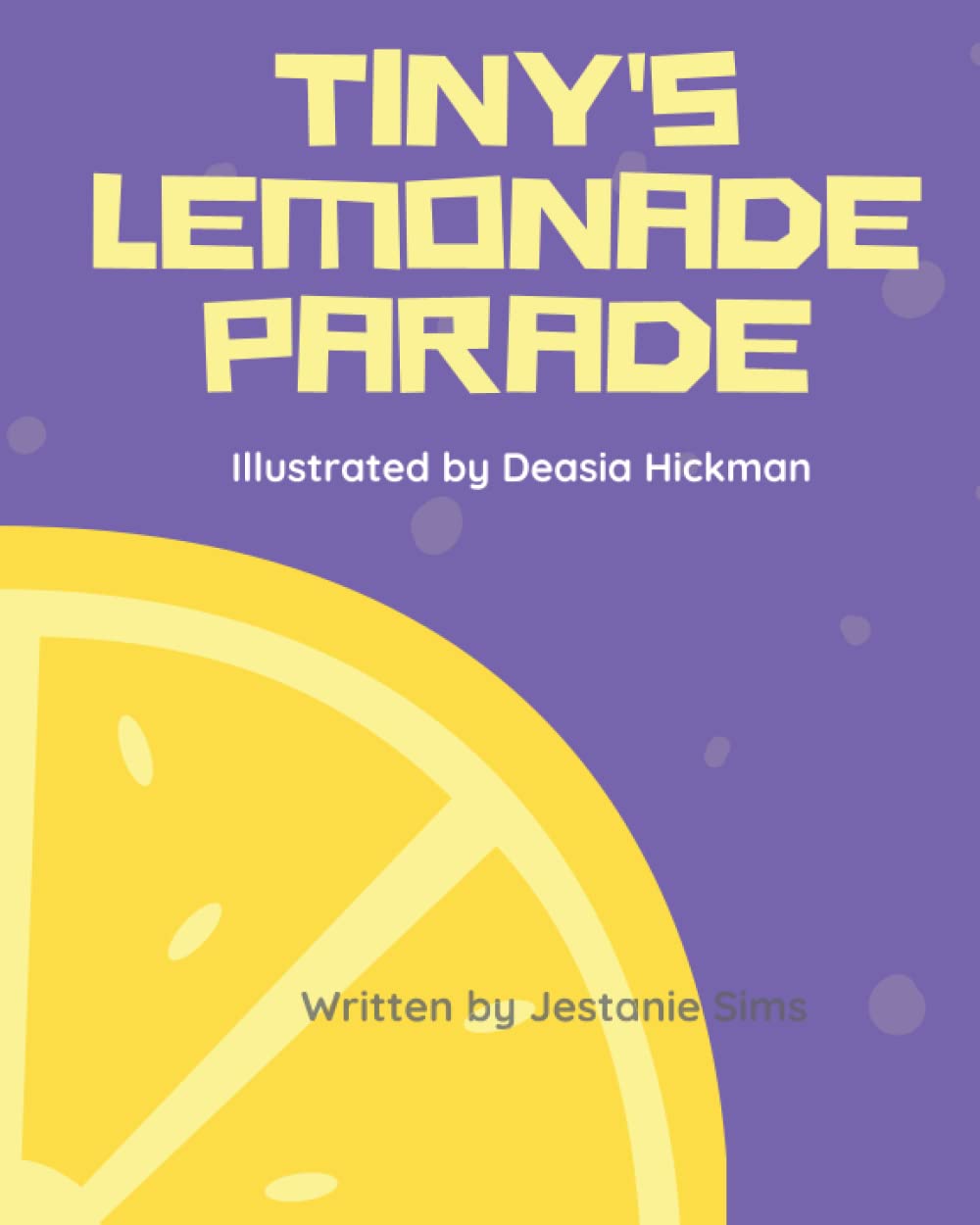 Tiny's Lemonade Parade: Art By: Deasia Hickman