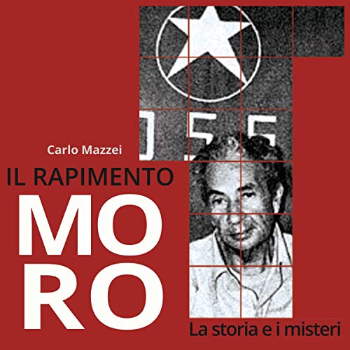 Carlo Mazzei - Il rapimento Moro (2015) mp3 - 128 kbps