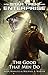 The Good That Men Do (Star Trek: Enterprise Book 11)