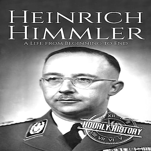 Heinrich Himmler by Hourly History episode artwork