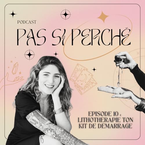 #10 : Lithoth&eacute;rapie ton kit de d&eacute;marrage