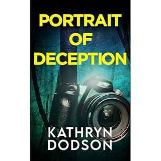 Portrait of Deception Audiobook By Kathryn Dodson cover art