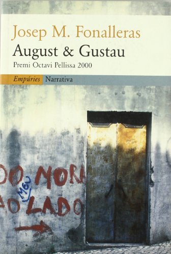 August & Gustau (EMPURIES NARRATIVA)