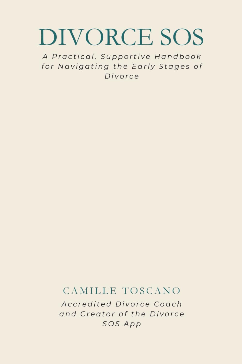 Divorce SOS handbook: A Practical, Supportive Handbook for Navigating the Early Stages of Divorce