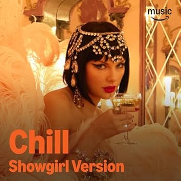 Chill Showgirl Version
