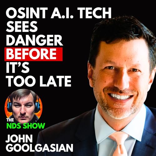OSINT AI Tech Predicts Global Threats and Powers Risk Strategies - SEERIST's John Goolgasian Podcast Por arte de portada