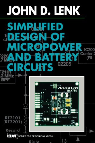 Simplified Design of Micropower and Battery Circuits (EDN Series for Design Engineers) by John D. Lenk (1995-11-09)