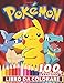Produktbild Pokemon Libro Da Colorare: Fantastici Libri Da Colorare Bambini 2-4, 5-7, 8-12 Anni, +100 Disegni Da Colorare Per Bambini Anti Stress, Attività Creative Per Bambini