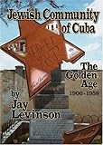 Photo Gallery jewish community of cuba: the golden years: 1906-1958 Photo Gallery jewish community of cuba: the golden years: 1906-1958