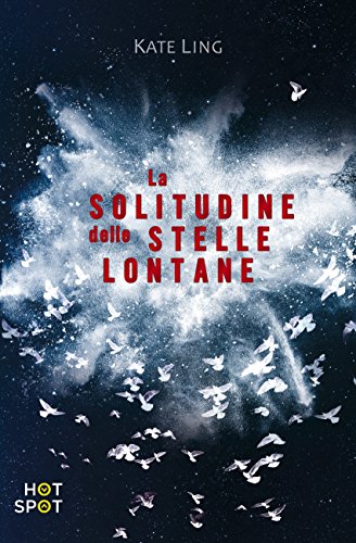La solitudine delle stelle lontane La solitudine delle stelle lontane