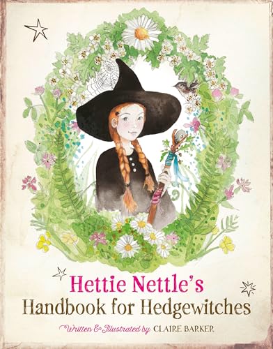 Cover of Hettie Nettle's Handbook for Hedgewitches