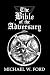The Bible of the Adversary : 10th Anniversary Edition