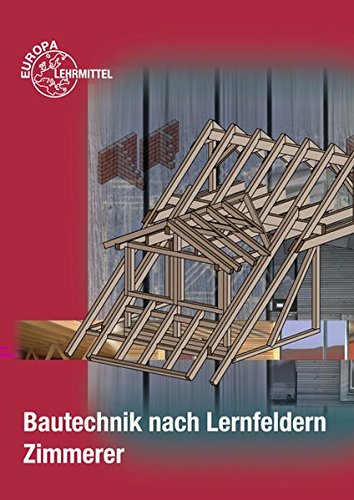 Preisvergleich Produktbild Bautechnik nach Lernfeldern Zimmerer