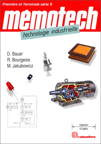 Mémotech technologie industrielle. 1re et terminale S