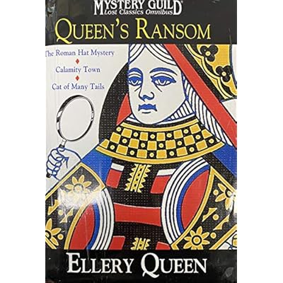 Queen's Ransom: The Roman Hat Mystery Calamity Town Cat of Many Tails (Mystery Guild Lost Classics Omnibus) Edition