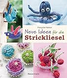 Neue Ideen für die Strickliesel
