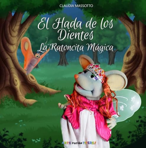 El hada de los dientes la ratoncita mágica